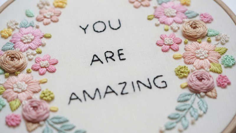 "You are amazing" embroidery